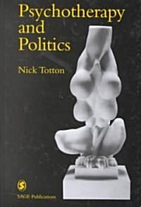 Psychotherapy and Politics (Hardcover)
