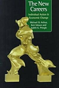 The New Careers: Individual Action and Economic Change (Paperback)