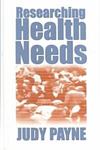 Researching Health Needs: A Community-Based Approach (Hardcover)