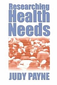 Researching Health Needs: A Community-Based Approach (Paperback)