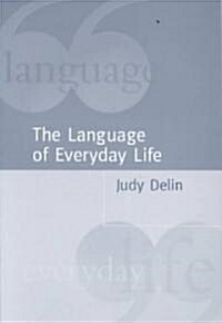 The Language of Everyday Life: An Introduction (Paperback)