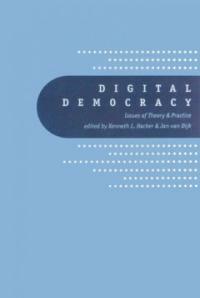 Digital democracy : issues of theory and practice