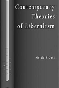 Contemporary Theories of Liberalism: Public Reason as a Post-Enlightenment Project (Hardcover)