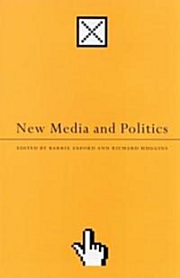 New Media and Politics (Paperback)