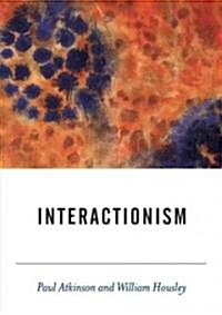 Interactionism (Paperback)