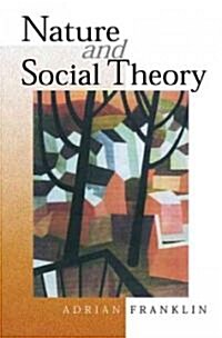 Nature and Social Theory (Hardcover)