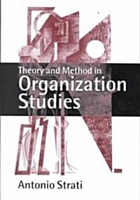 Theory and Method in Organization Studies: Paradigms and Choices (Hardcover)