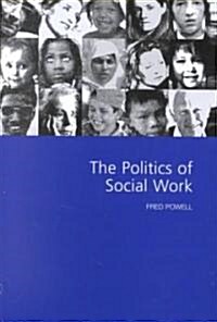 The Politics of Social Work (Hardcover)