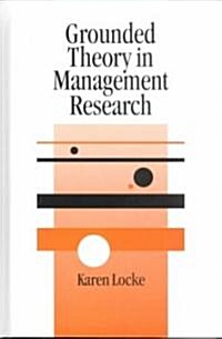 Grounded Theory in Management Research (Hardcover)
