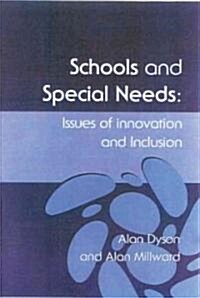 Schools and Special Needs: Issues of Innovation and Inclusion (Hardcover)