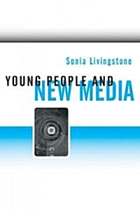 Young People and New Media: Childhood and the Changing Media Environment (Hardcover)
