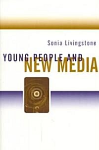 Young People and New Media: Childhood and the Changing Media Environment (Paperback)