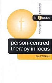 Person-Centred Therapy in Focus (Paperback)