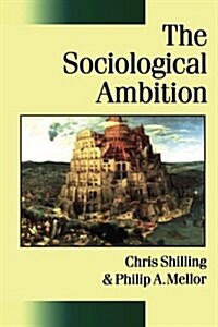 The Sociological Ambition: Elementary Forms of Social and Moral Life (Paperback)