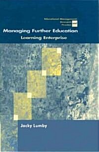 Managing Further Education: Learning Enterprise (Hardcover)