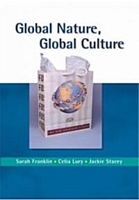 Global Nature, Global Culture (Hardcover)