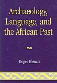 Archaeology, Language, and the African Past (Paperback)