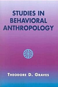 Studies in Behavioral Anthropology (Paperback)