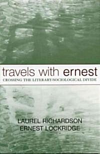 Travels with Ernest: Crossing the Literary/Sociological Divide (Paperback)
