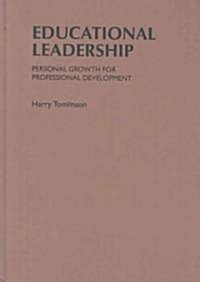 Educational Leadership: Personal Growth for Professional Development (Hardcover)