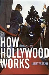 How Hollywood Works (Paperback)