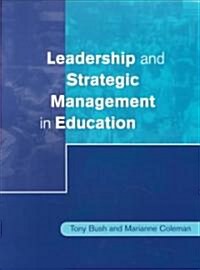 Leadership and Strategic Management in Education (Paperback)