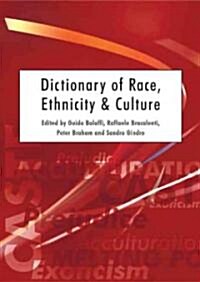 Dictionary of Race, Ethnicity and Culture (Hardcover)