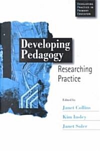 Developing Pedagogy: Researching Practice (Hardcover)