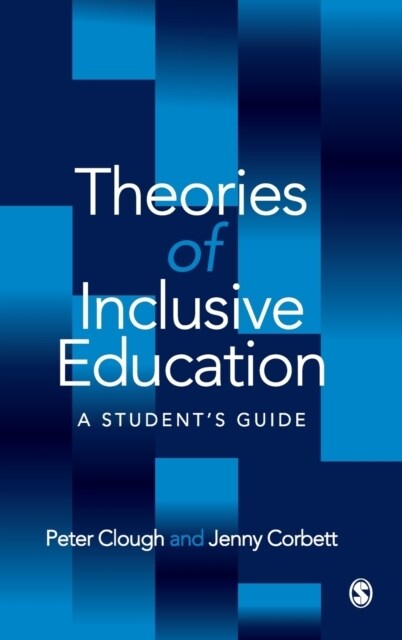 Theories of Inclusive Education: A Student′s Guide (Hardcover)