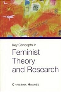 Key Concepts in Feminist Theory and Research (Hardcover)