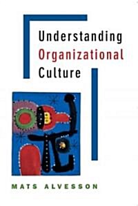 Understanding Organizational Culture (Paperback)