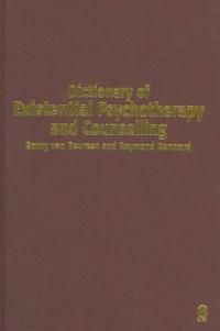 Dictionary of existential psychotherapy and counselling