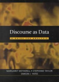 Discourse as data : a guide for analysis