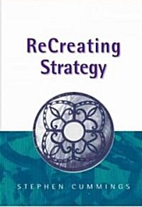 Recreating Strategy (Paperback)