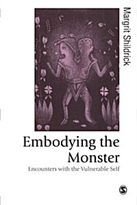Embodying the Monster: Encounters with the Vulnerable Self (Paperback)