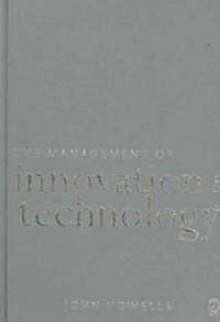 The Management of Innovation and Technology: The Shaping of Technology and Institutions of the Market Economy (Hardcover)