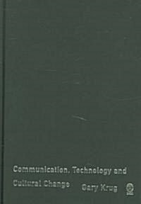 Communication, Technology and Cultural Change (Hardcover)