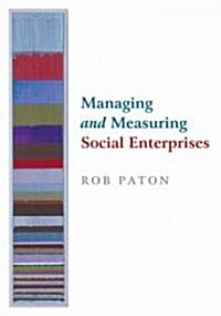 Managing and Measuring Social Enterprises (Hardcover)