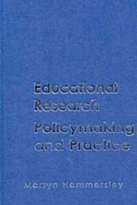 Educational Research, Policymaking and Practice (Hardcover)