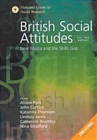 British Social Attitudes: Public Policy, Social Ties - The 18th Report (Hardcover, 18)