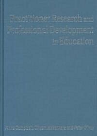 Practitioner Research and Professional Development in Education (Hardcover, Completely Upda)