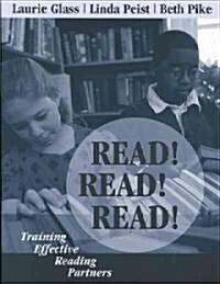 Read! Read! Read!: Training Effective Reading Partners (Paperback)