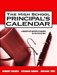 The High School Principals Calendar: A Month-By-Month Planner for the School Year (Hardcover, Workbook)