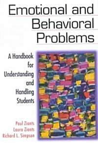 Emotional and Behavioral Problems: A Handbook for Understanding and Handling Students (Paperback)