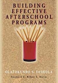 Building Effective Afterschool Programs (Hardcover)