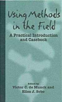 Using Methods in the Field: A Practical Introduction and Casebook (Paperback, Revised)