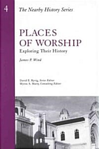 Places of Worship: Exploring Their History (Paperback)