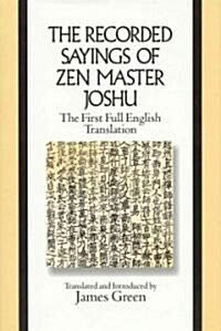 The Recorded Sayings of Zen Master Joshu (Hardcover)