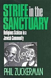 Strife in the Sanctuary: Religious Schism in a Jewish Community (Paperback)