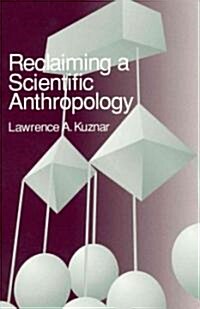 Reclaiming a Scientific Anthropology (Paperback)